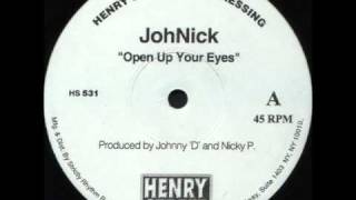 JohNick - Open Up Your Eyes