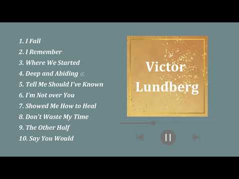 【Victor Lundberg】Playlist for BGM