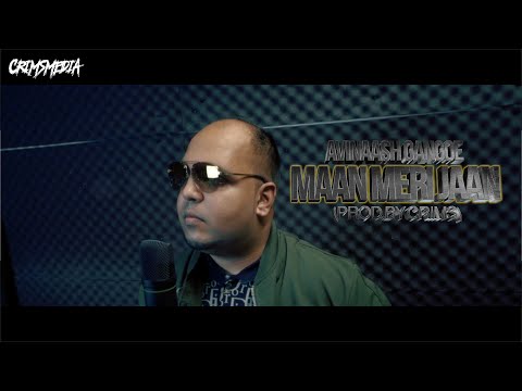 AVINAASH GANGOE - MAAN MERI JAAN (PROD.BY CRIMS)