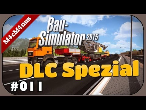 BAUSIMULATOR DLC SPEZAIAL 2015 #011 - Chef, habe fertig ★Lets Play Bausimulator2015