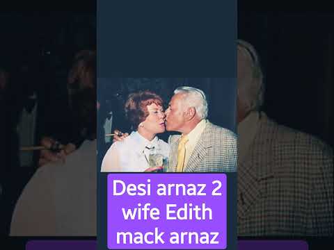 desi arnaz 2 wife Edith