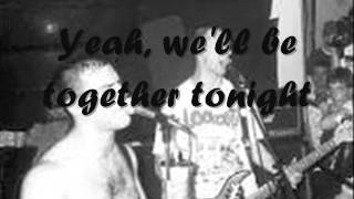 You&#39;ll be in my dreams today- Screeching Weasel (Lyrics)