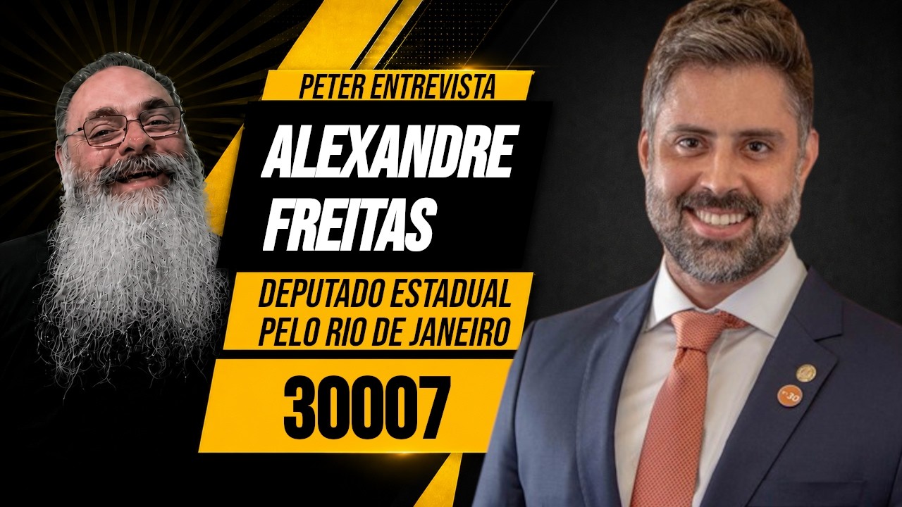 PETER ENTREVISTA ALEXANDRE FREITAS - Estadual pelo RJ - 30007