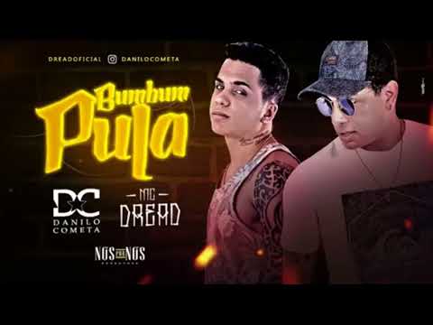 DANILO COMETA E MC DREAD - BUMBUM PULA - MÚSICA NOVA 2017