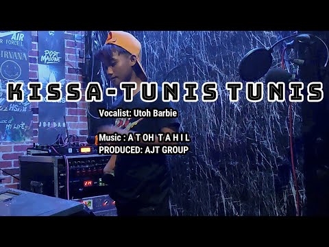 KISSA TUNIS2x - Utoh Barbie - AJT GROUP  Official Music Video