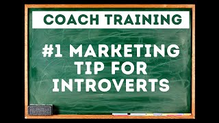 #1 Marketing Tip for Introverts