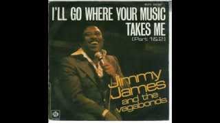 Jimmy James & The Vagabonds - I’ll Go Where Your Music Takes Me video