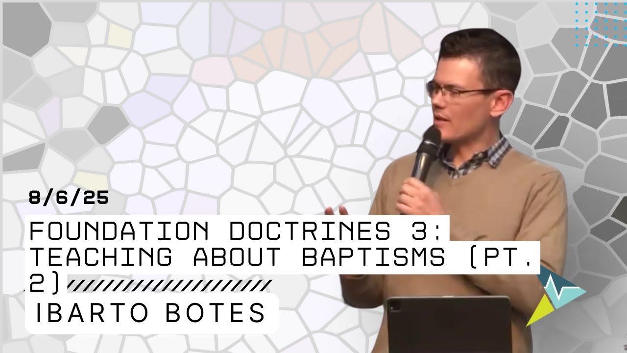 Foundation doctrines 3: Teaching about baptisms (part 2)