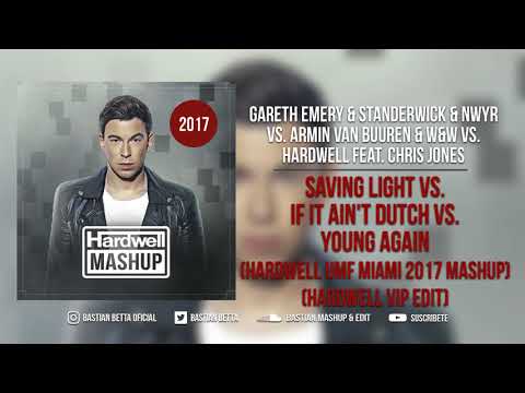 Saving Light vs. If It Ain't Dutch vs. Young Again (Hardwell UMF Miami 2017 Mashup)