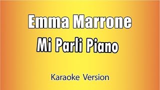 Emma Marrone -  Mi parli piano (versione Karaoke Academy Italia)