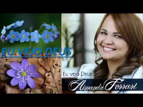 Amanda Ferrari Eu Vejo Deus CD Completo