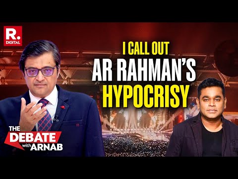 Arnab's Ultimate Call-Out Of AR Rahman's Hypocrisy Over His Communal 'Bias' Claim