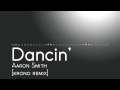[Electro/Dance] Dancin' - Aaron Smith (Krono ...