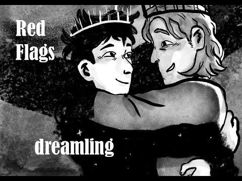 red flags - dreamling animatic