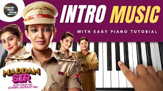 Maddam Sir Title Intro Music  With Tutorial