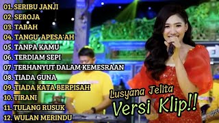 Download lagu ( SERIBU JANJI ) LUSYANA JELITA ADELLA FULL ALBUM PILIHAN TERBAIK | VERSI VIDIO KLIP! mp3