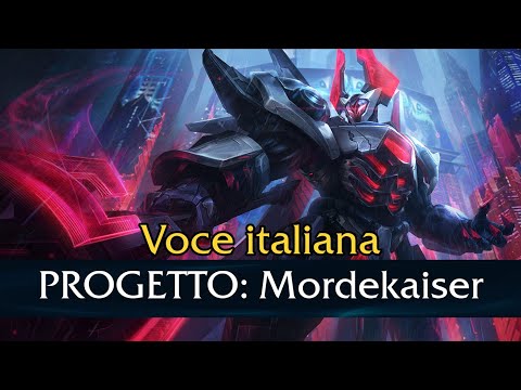 VO - PROGETTO: Mordekaiser - Italiano