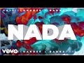 Cali Y El Dandee, Danna Paola - Nada (Official Lyric Video)