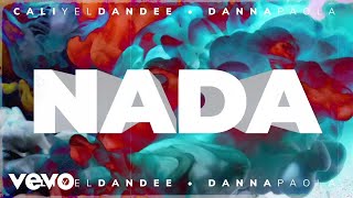 Cali Y El Dandee Danna Paola - Nada (Official Lyri