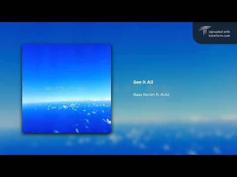 Bass Ronin ft. KUU - See it All (2021) | Future Garage