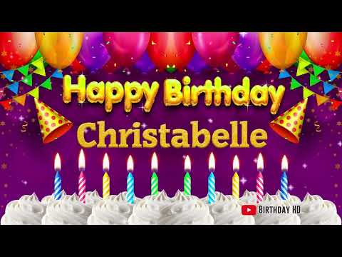 Christabelle Happy birthday To You - Happy Birthday song name Christabelle 🎁