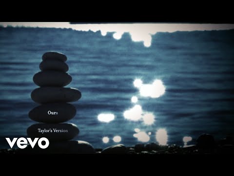 Taylor Swift - Ours (Taylor’s Version) (Lyric Video)