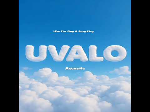 LTee The Plug & Easy Plug_- Uvalo(Acoustic Version)