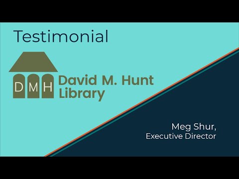 David M. Hunt Library - Customer Success Story (Meg Shur - Executive Director)