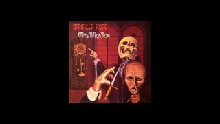 Manilla Road &quot;Mystification&quot; MiniMix (2015 Remaster - Ultimate Edition)