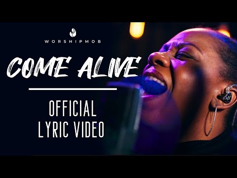 Come Alive (by Hillsong) WorshipMob Official Lyric Video | Live Worship + Spontaneous