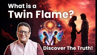 The Science Behind Twin Flames: Psychology and Spirituality Dr. Siddhartha Bhardwaj