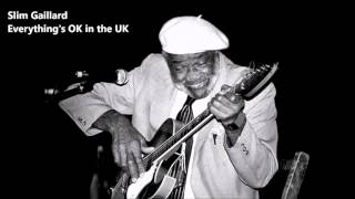 Slim Gaillard - Everything's OK in the UK