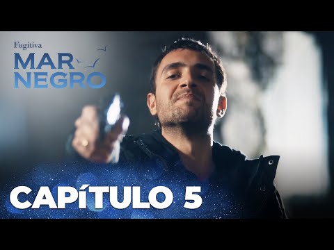 Mar Negro | Fugitiva - Capítulo Exclusivo 5