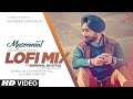 Masoomiyat (Video) Lofi Mix | Satinder Sartaaj | Kedrock & SD Style | Latest Punjabi Songs 2022