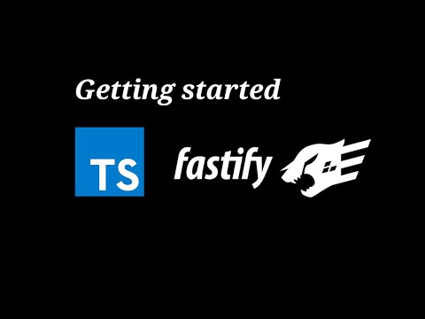 Getting started - Fastify with Typescript - Tutorial