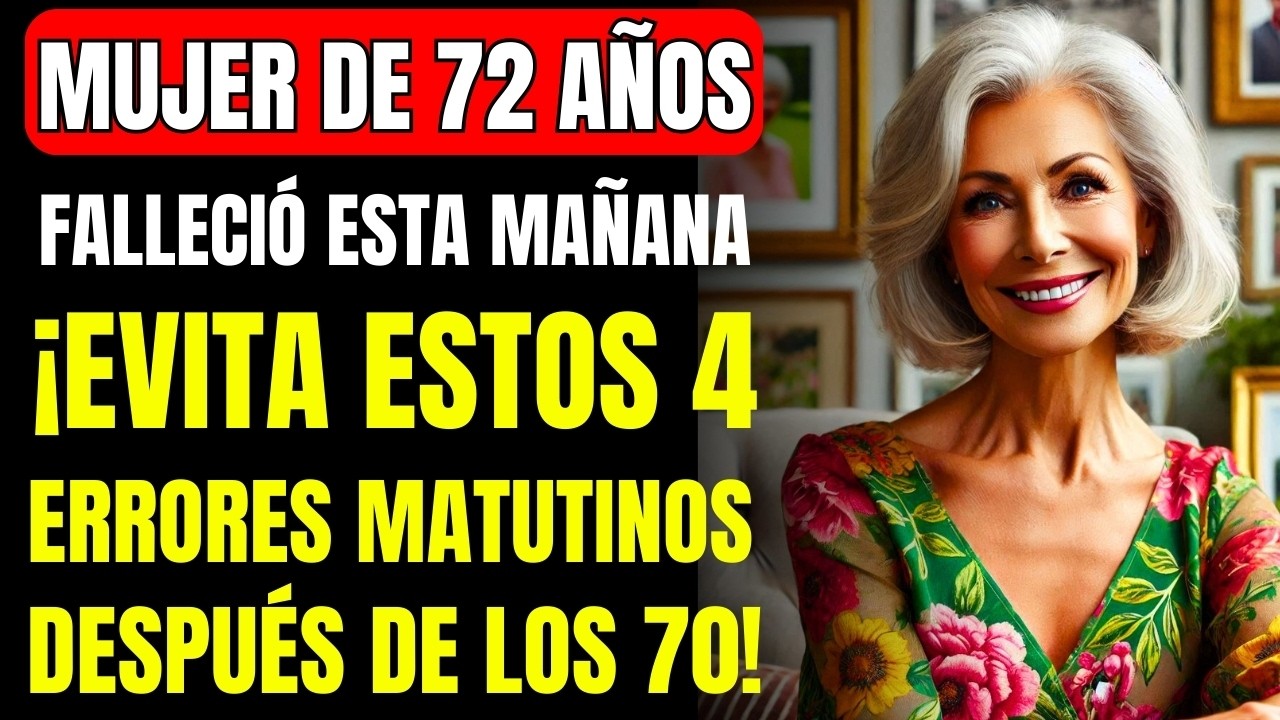 4 ERRORES MATUTINOS PELIGROSOS De Las PERSONAS MAYORES De 70 AÑOS ¿CÓMO EVITARLOS?