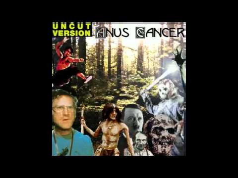 Anus Cancer - Breaking The Arse