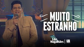 Muito Estranho Lyrics English Translation