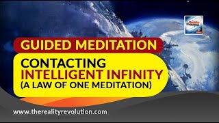 Guided Meditation: Contacting Intelligent Infinity