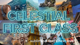 celestial First class: experience luxury, abundance, and cosmic alignment