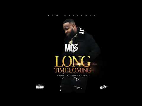 Mo3 - Long Time Coming Prod by Rob Stovall