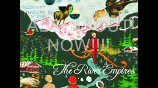 The River Empires- A Dimmer Lux