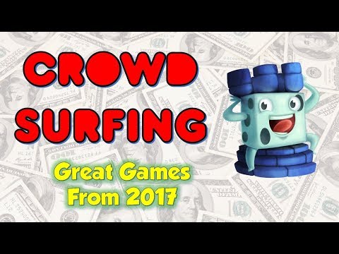 Crowdsurfing - Ten Great Games from 2017
