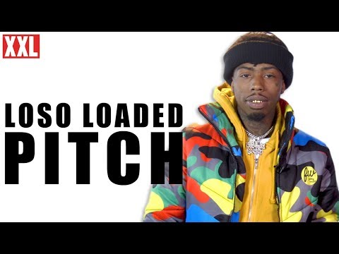 Loso Loaded's 2019 XXL Freshman Pitch