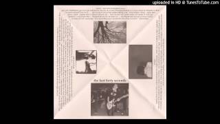 The Last Forty Seconds - ...And Never Let Go