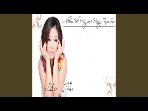 Chờ anh hát lý duyên tình - Bích Thảo