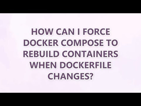 Docker Compose Force Rebuild