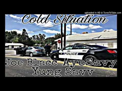 Joe Blacc- Cold Situation Ft. Yung Savv x AyeSavy(Audio)