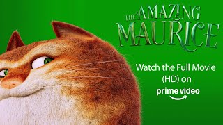 The Amazing Maurice | Watch the Full Movie (HD) in English
