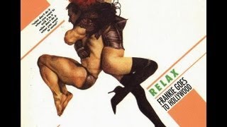 Frankie Goes To Hollywood - Relax (Original 1983 Sex Mix)